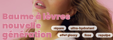 photo d'un visage féminin en arriere plan. Texte en premier plan : Baume à lèvre nouvelle génération (répare/ultrat-hydratant/effet glossy/ lisse/repulpe)